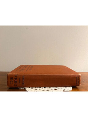 The Girls by Edna Ferber 1922 Hardcover Doubleday Page & Co.